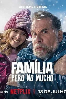 家人未满 Família, Pero No Mucho (2025)百度网盘1080P高清免费巴西电影资源-推影坊