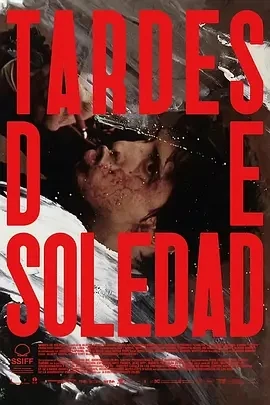 孤寂午后 Tardes de soledad (2024)百度网盘1080P高清免费纪录片电影资源-推影坊