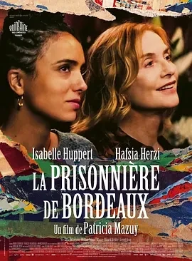 波尔多囚犯 La prisonnière de Bordeaux (2024)百度网盘1080P高清免费法国电影资源-推影坊