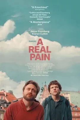真正的痛苦 A Real Pain (2024)百度网盘1080P高清免费欧美电影资源-推影坊