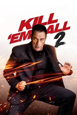 赶尽杀绝2 Kill Em All 2 (2024)-百度网盘1080P高清免费美国电影资源-推影坊