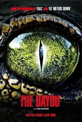 沼泽之地The Bayou (2025)百度网盘1080P高清免费英国电影资源-推影坊