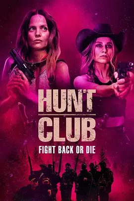猎杀俱乐部 Hunt Club (2022)百度网盘资源免费电影高清在线观看-推影坊