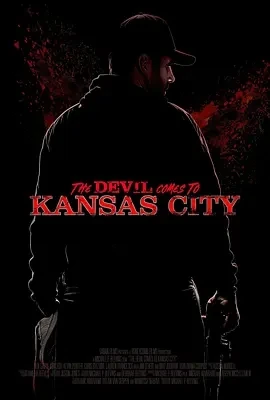 恶魔来到堪萨斯城 The Devil Comes to Kansas City (2023)百度网盘1080P高清免费美国电影资源-推影坊