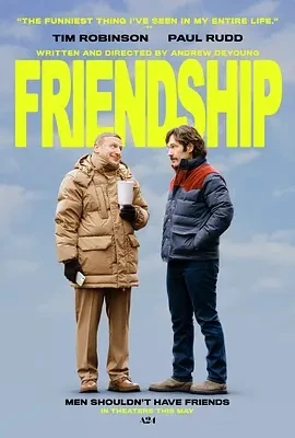 邻人友谊 Friendship (2024)百度网盘1080P高清免费美国电影资源-推影坊