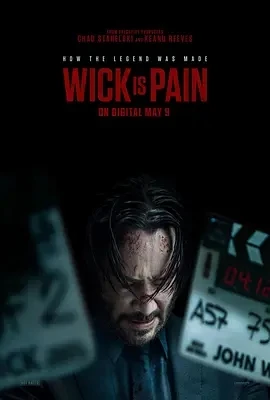 疾速剧痛 Wick Is Pain (2025)百度网盘1080P高清免费美国纪录片电影资源-推影坊