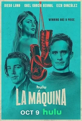 拉马奎纳 La Máquina (2024)全06集-百度网盘1080P高清免费美剧资源-推影坊