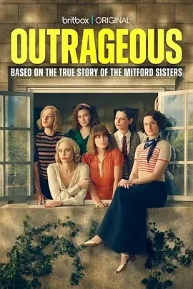 蛮横六姐妹 Outrageous (2025)-全6集-百度网盘1080P高清免费英剧资源-推影坊