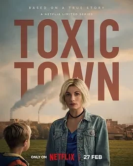 毒镇 Toxic Town (2025)全4集-百度网盘1080P高清免费英剧资源 毒镇 Toxic Town (2025)全4集-百度网盘1080P高清免费英剧资源
