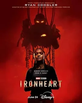 钢铁之心 Ironheart (2025)全6集-百度网盘1080P高清免费美剧资源-推影坊