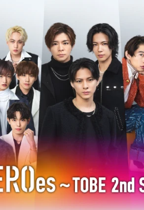 to HEROes 〜TOBE 2nd Super Live〜 演唱会资源-推影坊