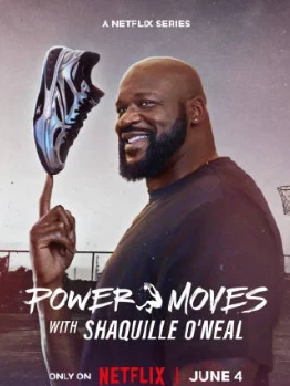 从球场到商场：沙奎尔·奥尼尔的品牌经营路 Power Moves (2025)百度网盘1080P高清免费纪录片资源-推影坊