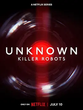 地球未知档案：杀手机器人 Unknown: Killer Robots (2023)百度网盘资源免费电影高清在线观看-推影坊