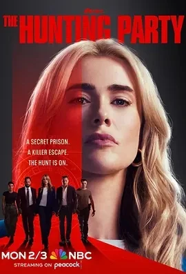 猎捕行动 第一季 The Hunting Party Season 1 (2025)更至01集-百度网盘1080P高清免费美剧资源 - 推影坊-推影坊